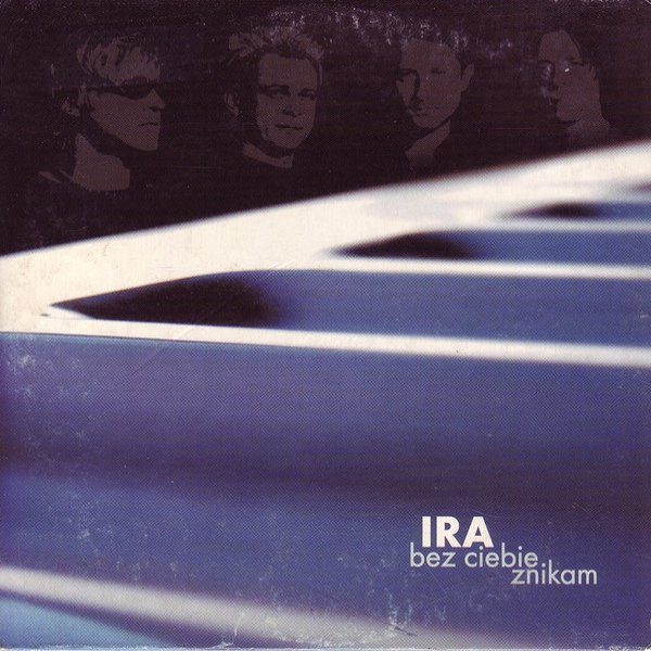 Album IRA - Bez Ciebie Znikam
