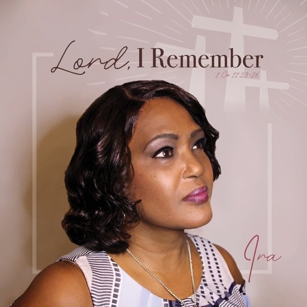 Lord, I Remember - album