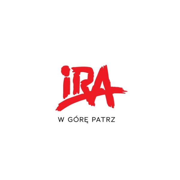 Album IRA - W Górę Patrz