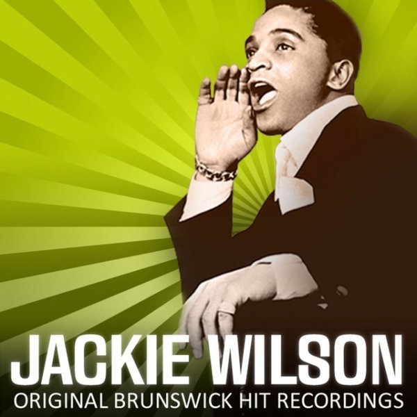 Jackie Wilson Original Brunswick Hit Recordings, 2009