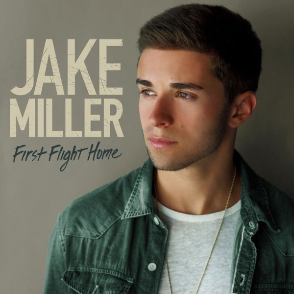 Album Jake Miller - First Flight Home