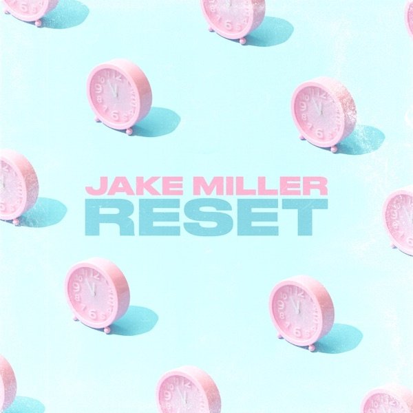 Album Jake Miller - RESET