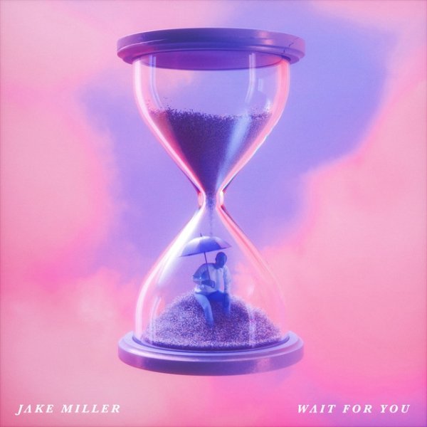 Album Jake Miller - WAIT FOR YOU