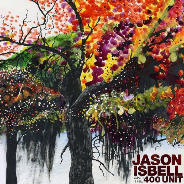 Album Jason Isbell - Jason Isbell and the 400 Unit