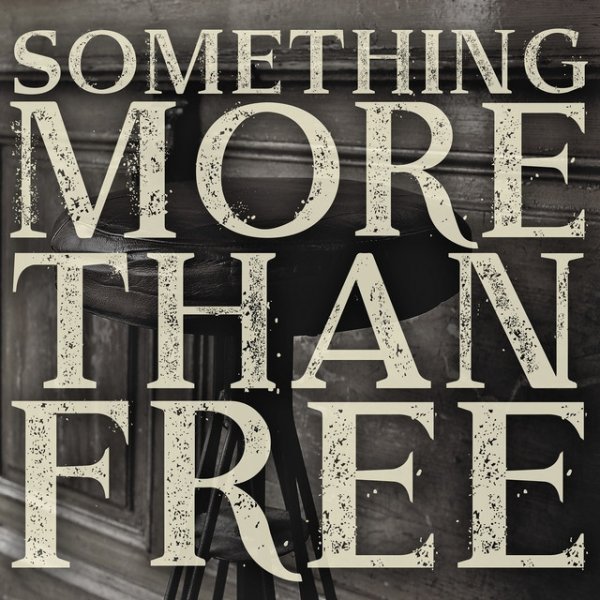 Something More Than Free - album