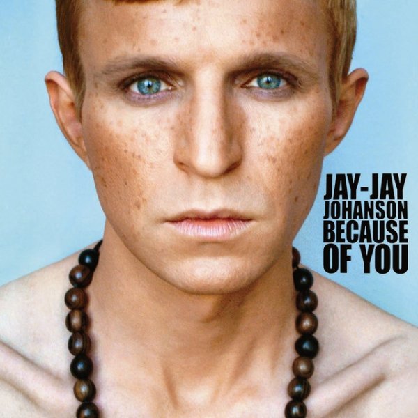 Album Jay-Jay Johanson - Because Of You