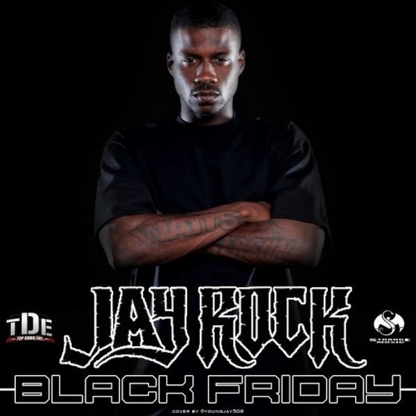 Jay Rock Black Friday, 2010
