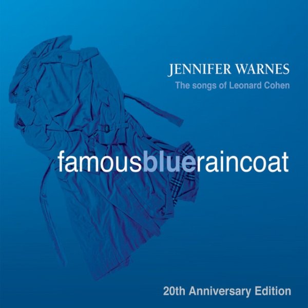 Jennifer Warnes Famous Blue Raincoat: 20th Anniversary Edition, 1987