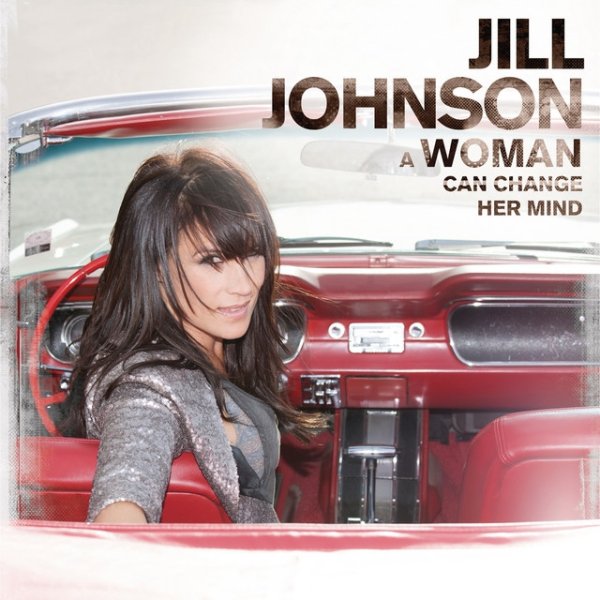 Jill Johnson A Woman Can Change Her Mind, 2012