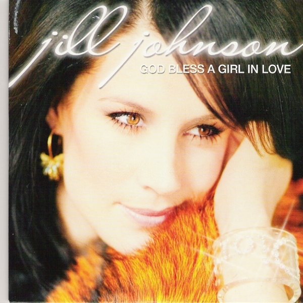 Jill Johnson God Bless A Girl In Love, 2005