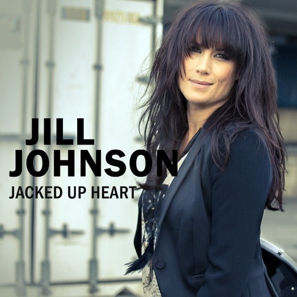 Jill Johnson Jacked Up Heart, 2014