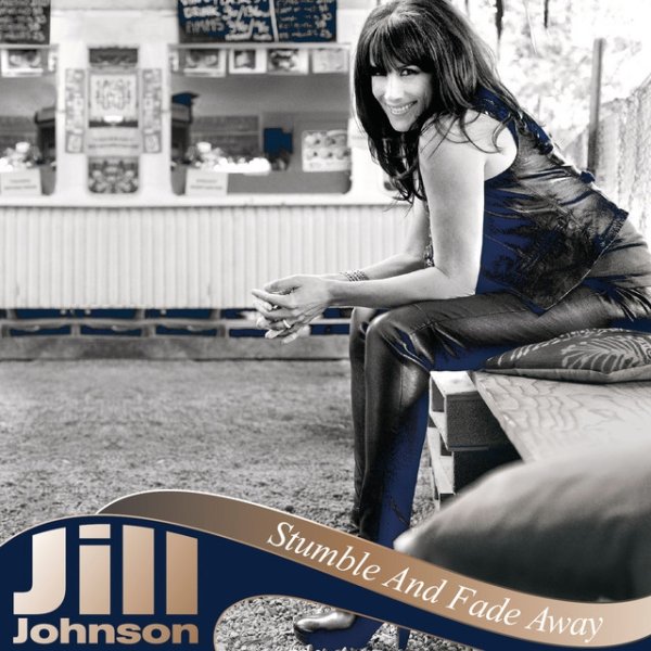 Album Jill Johnson - Stumble And Fade Away