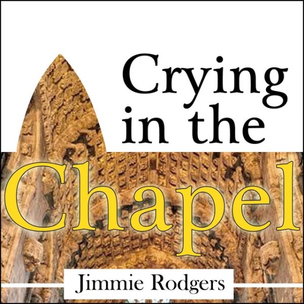 Album Jimmie Rodgers - Crying In The Chapel