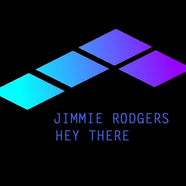 Album Jimmie Rodgers - Hey There