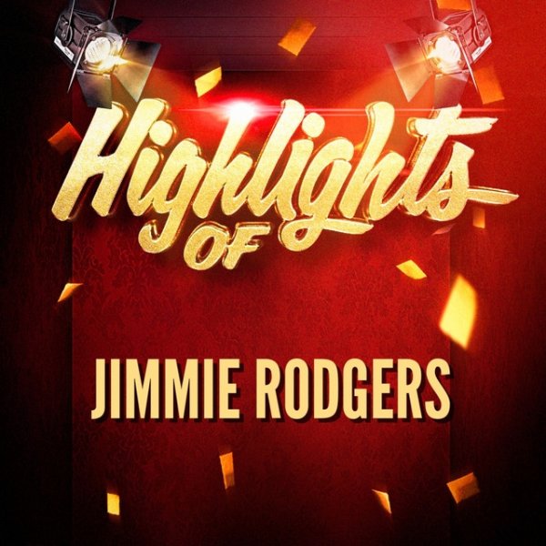 Highlights of Jimmie Rodgers Album 
