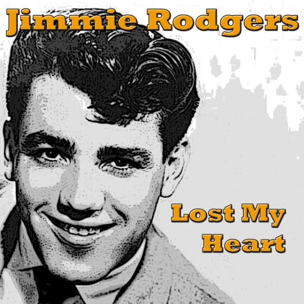 Album Jimmie Rodgers - Lost My Heart
