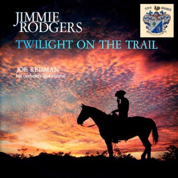 Album Jimmie Rodgers - Twilight on the Trail