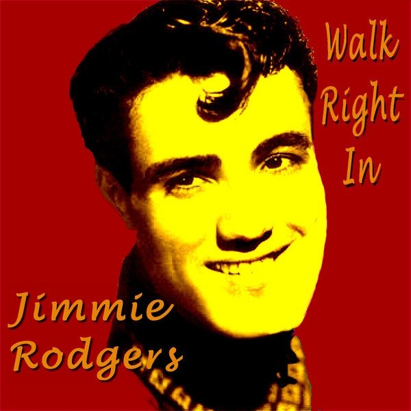 Album Jimmie Rodgers - Walk Right in