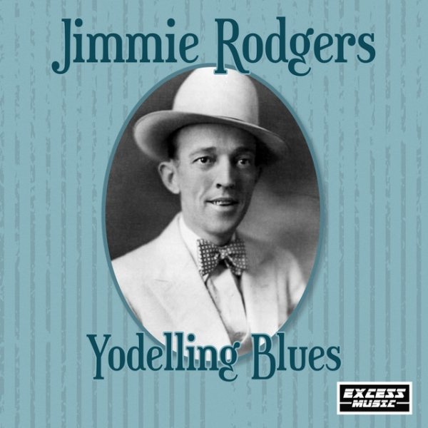Album Jimmie Rodgers - Yodelling Blues
