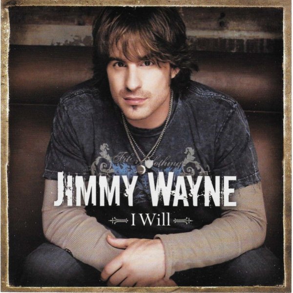 Album Jimmy Wayne - I Will