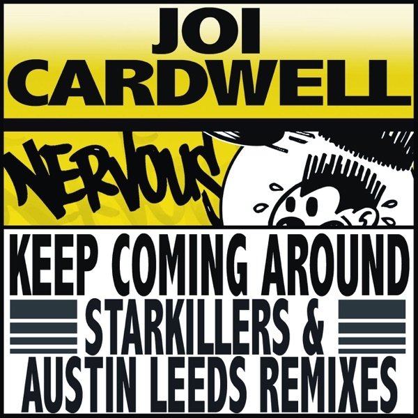 Joi Cardwell Keep Coming Around, 2008