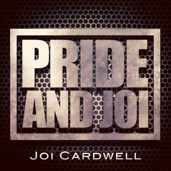 Album Joi Cardwell - Pride and Joi