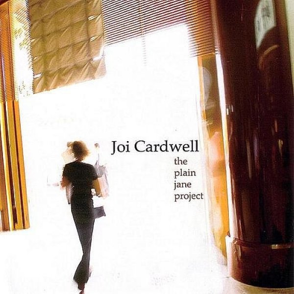 Album Joi Cardwell - The Plain Jane Project