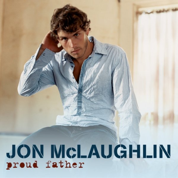 Jon McLaughlin Proud Father, 2007