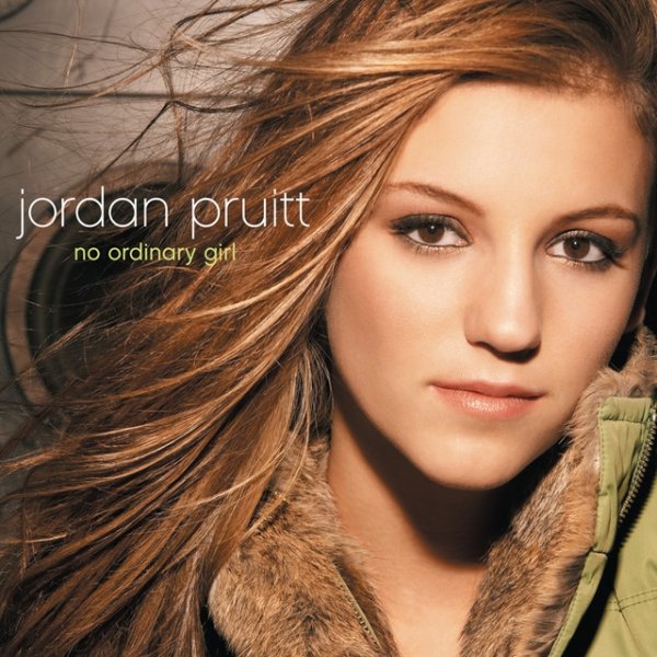 Album Jordan Pruitt - No Ordinary Girl