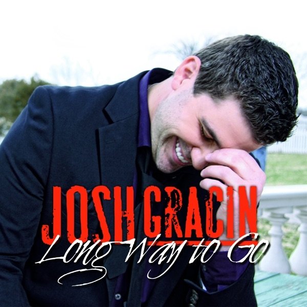 Album Josh Gracin - Long Way to Go