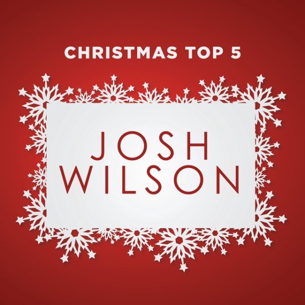 Album Josh Wilson - Christmas Top 5