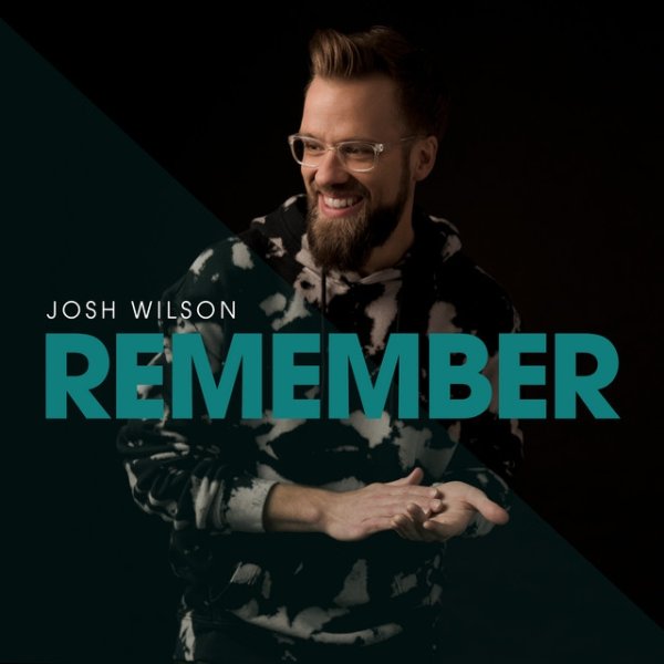 Josh Wilson Remember, 2021