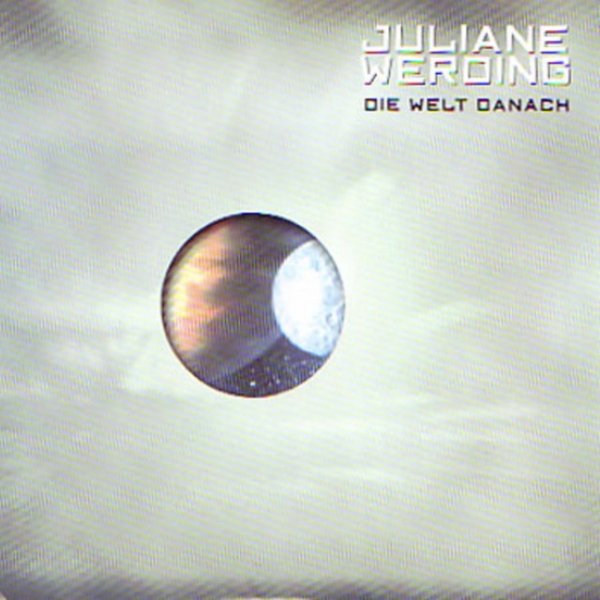 Album Juliane Werding - Die Welt danach