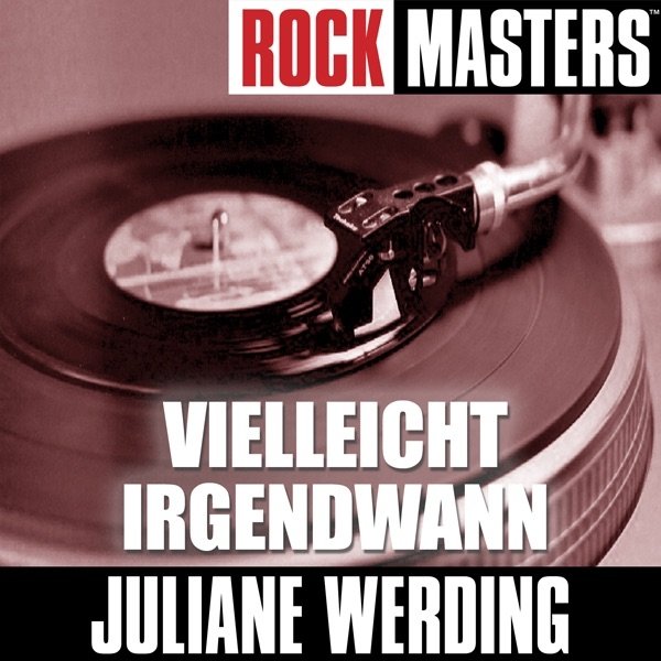 Album Juliane Werding - Rock Masters: Vielleicht irgendwann
