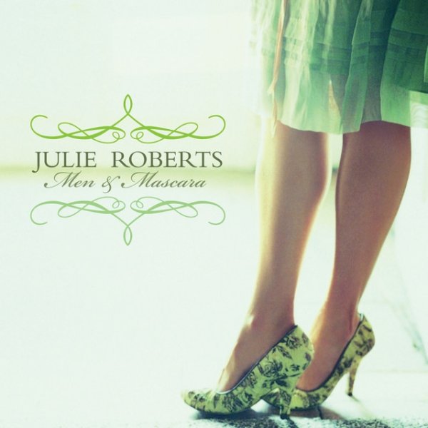 Album Julie Roberts - Men & Mascara