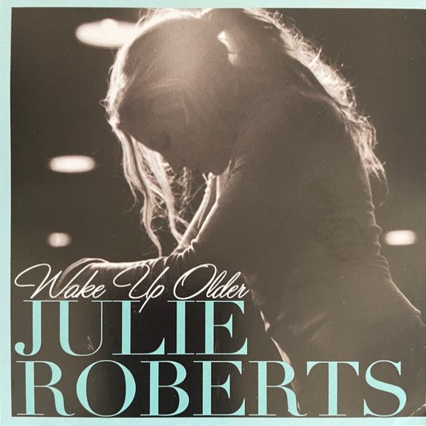 Album Julie Roberts - Wake Up Older