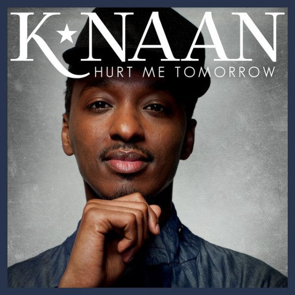 Album Hurt Me Tomorrow - K'naan