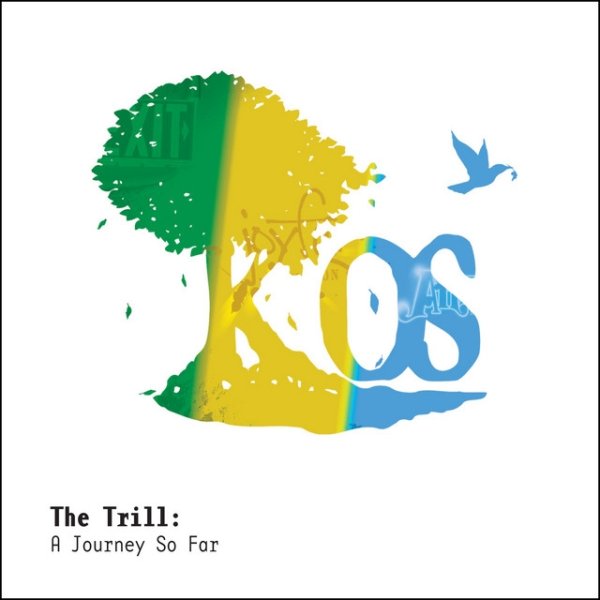 Album The Trill: A Journey So Far - k-os