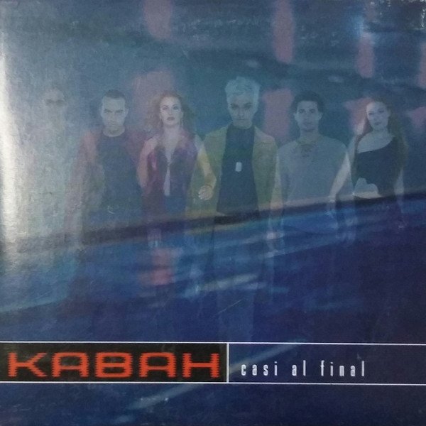 Album Kabah - Casi Al Final