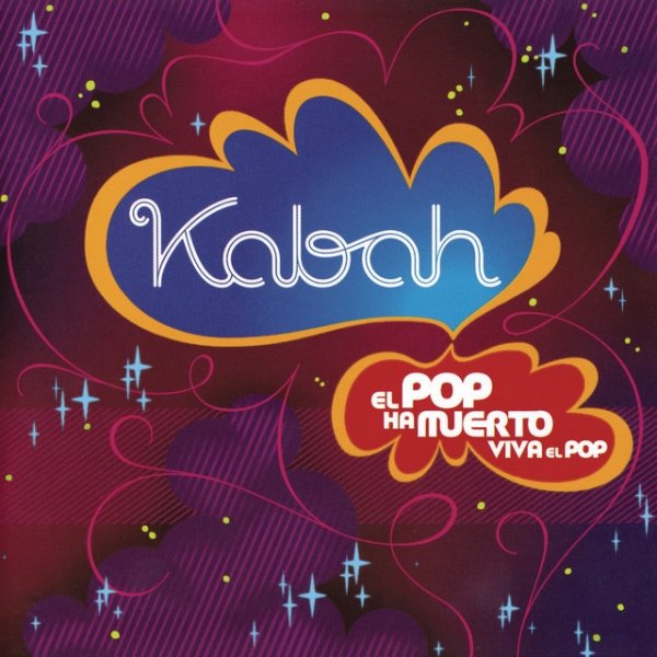 Album Kabah - El Pop Ha Muerto Viva el Pop