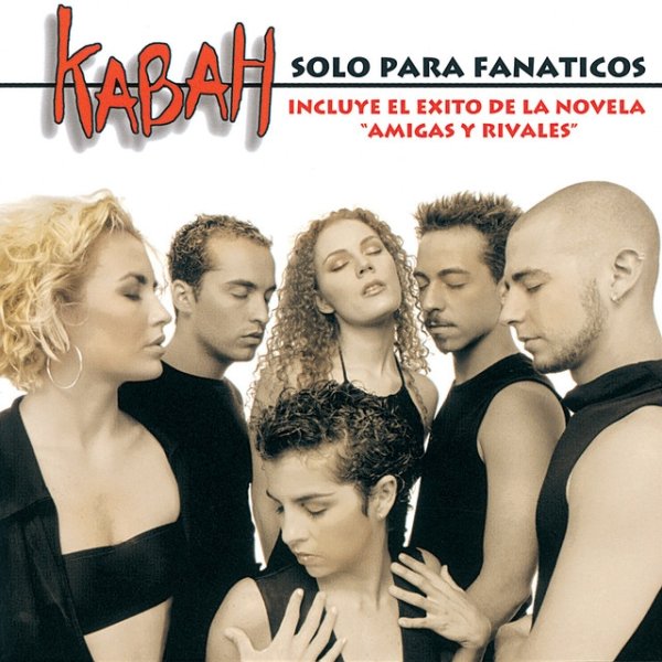 Album Kabah - Solo Para Fanáticos