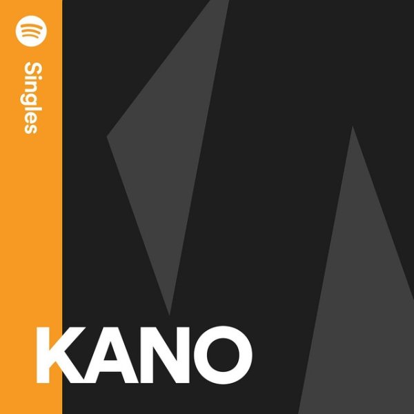 Album Kano - Spotify Singles