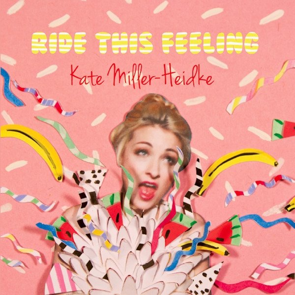 Album Kate Miller-Heidke - Ride This Feeling