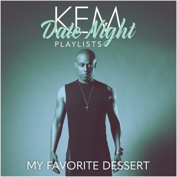 Album Kem - My Favorite Dessert