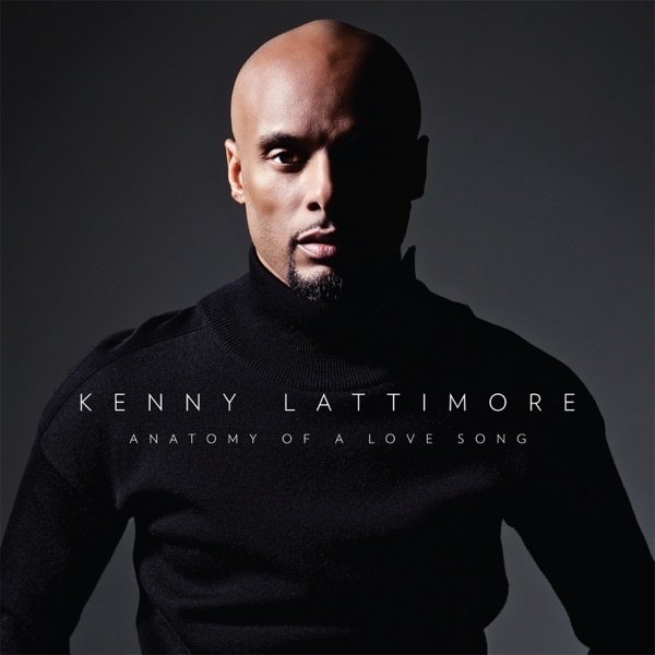 Album Kenny Lattimore - Anatomy of a Love Song
