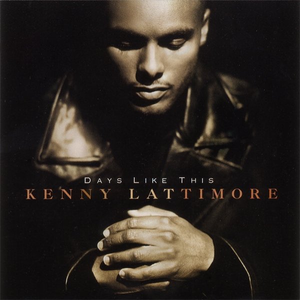 Album Kenny Lattimore - Days Like This