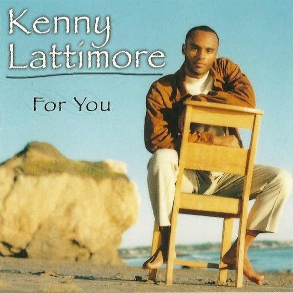 Kenny Lattimore For You, 2006