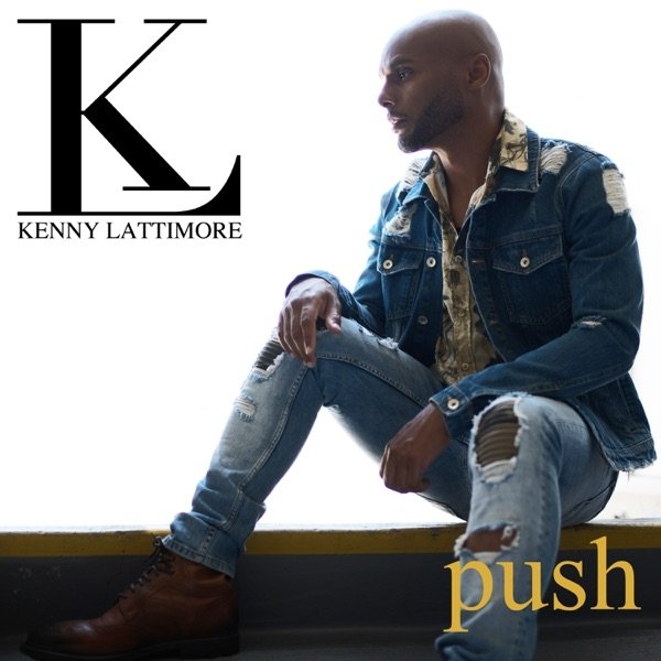 Album Kenny Lattimore - Push