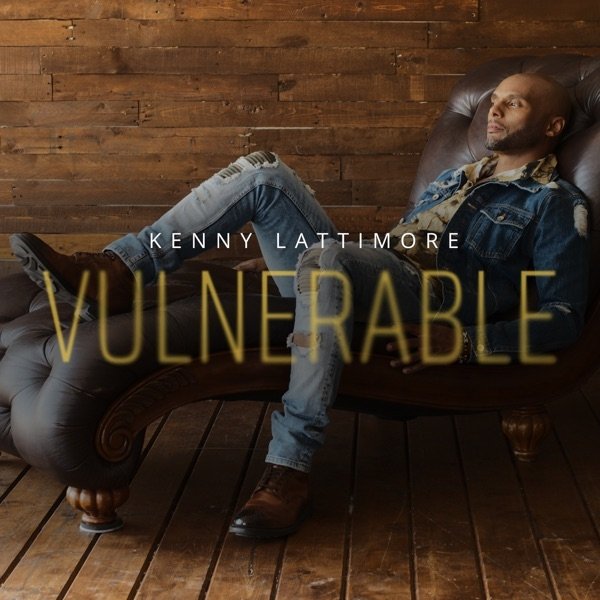 Album Kenny Lattimore - Vulnerable