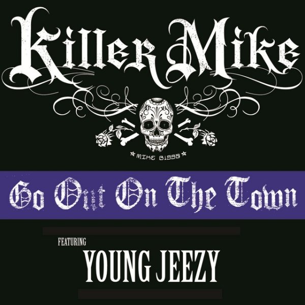 Album Killer Mike - Go Out On The Town